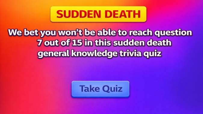 Banner for 15 general knowledge questions, but you won't make it to question 15