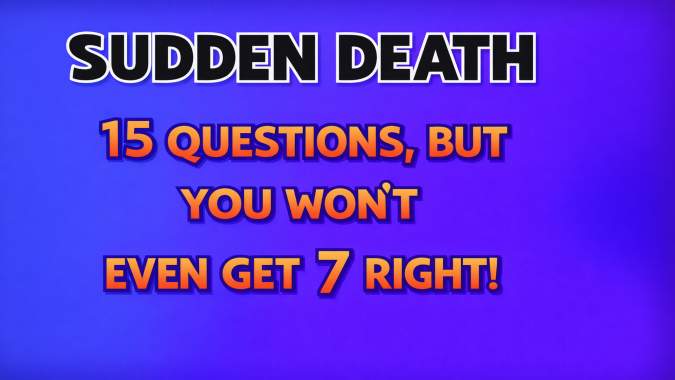 Banner for 15 hard questions, you won't even get past question 7