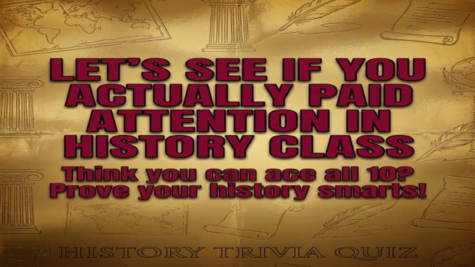 Banner for Only True History Buffs Will Pass This Impossible Quiz!