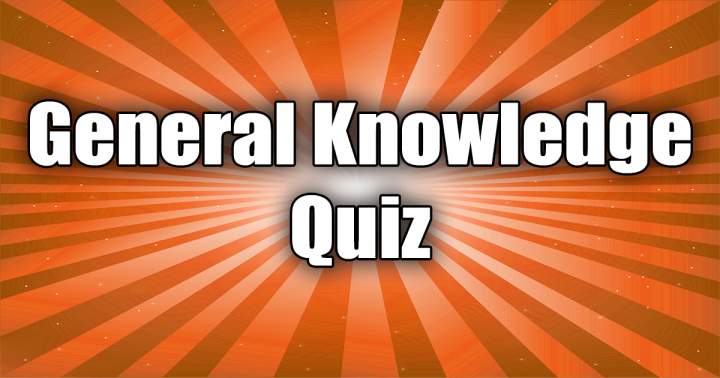 General Knowledge Quiz