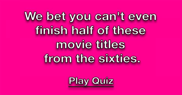 60's Movie Title Quiz