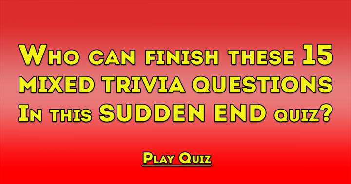 15 Mixed Trivia Questions