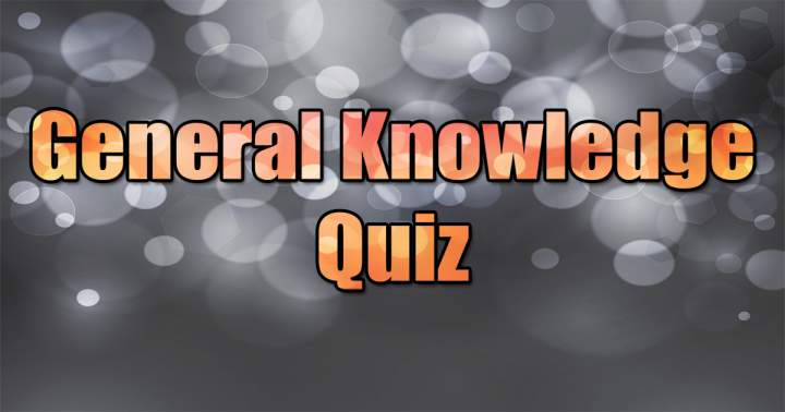 General Knowledge Quiz