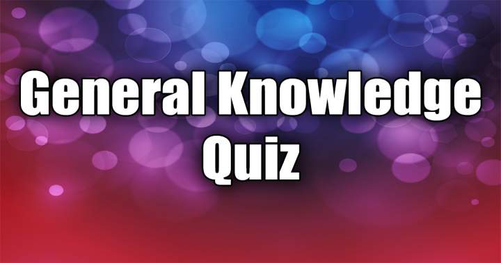 General Knowledge Quiz