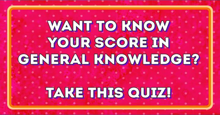 Take This Knowledge Quiz