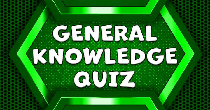 General Knowledge Quiz