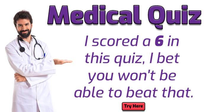 Challenging Medical Quiz