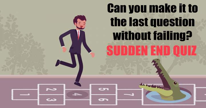 General Knowledge Sudden End