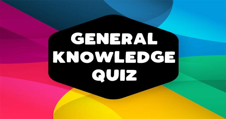 General Knowledge Quiz