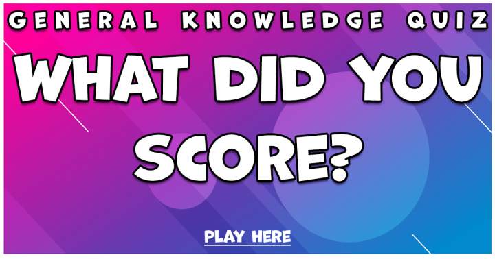 General Knowledge Quiz