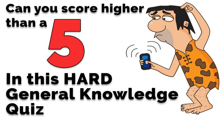 HARD General Knowledge Quiz