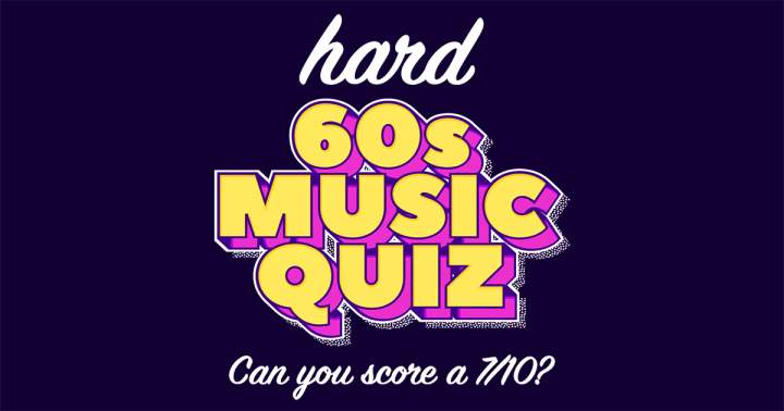 HARD Music Quiz from the 60s