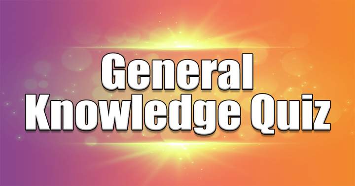 General Knowledge Quiz