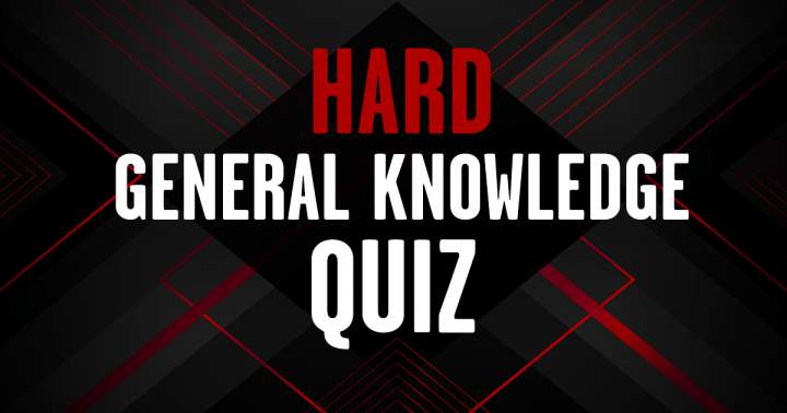 HARD General Knowledge Quiz