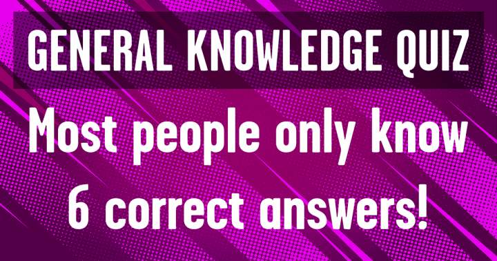 General Knowledge Quiz