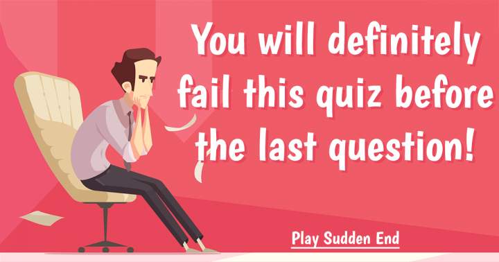 General Knowledge Sudden End