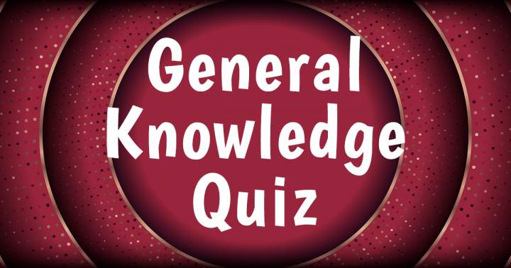 General Knowledge Quiz