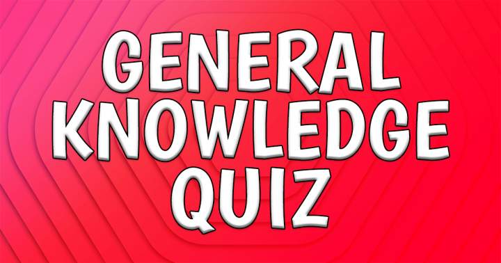 General Knowledge Quiz