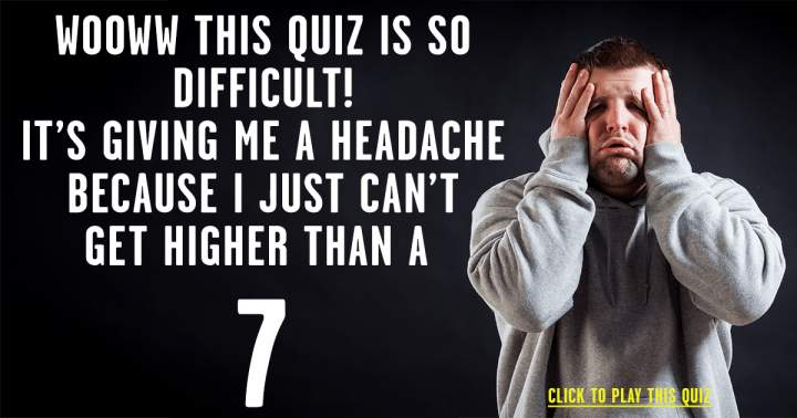 Difficult Knowledge Quiz