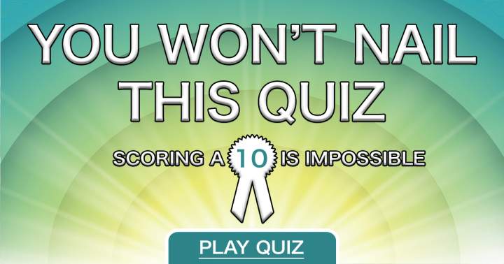 Impossible Knowledge Quiz