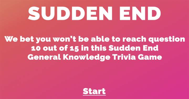 Sudden End General Knowledge Trivia Game