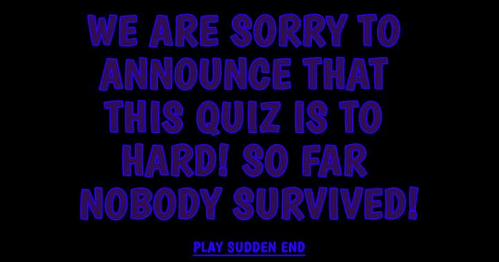 General Knowledge Sudden End