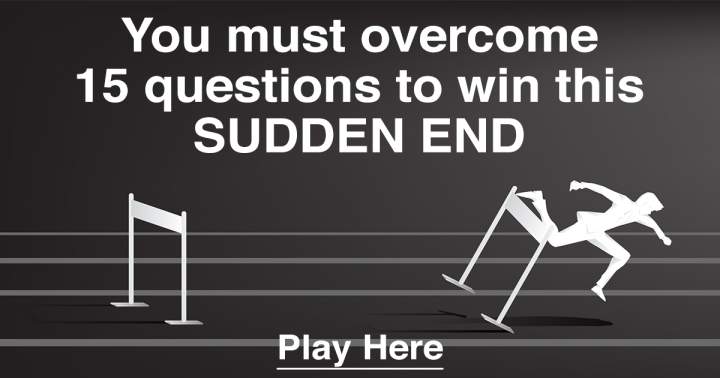 Sudden End Quiz