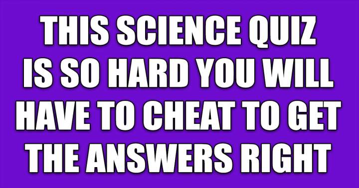 Hard Science Quiz