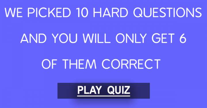 10 Hard Trivia Questions