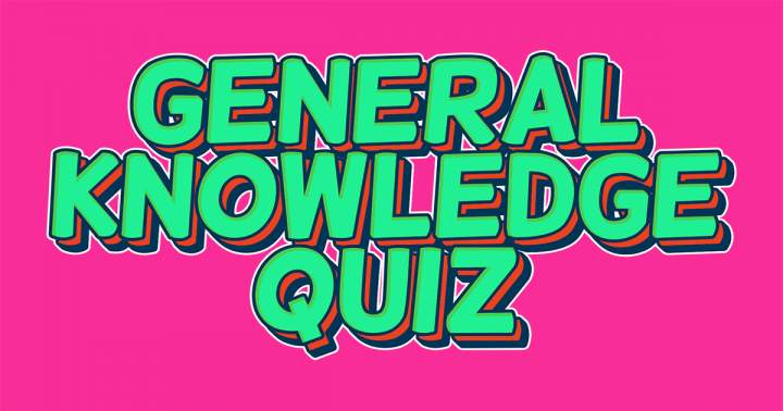 General Knowledge Quiz