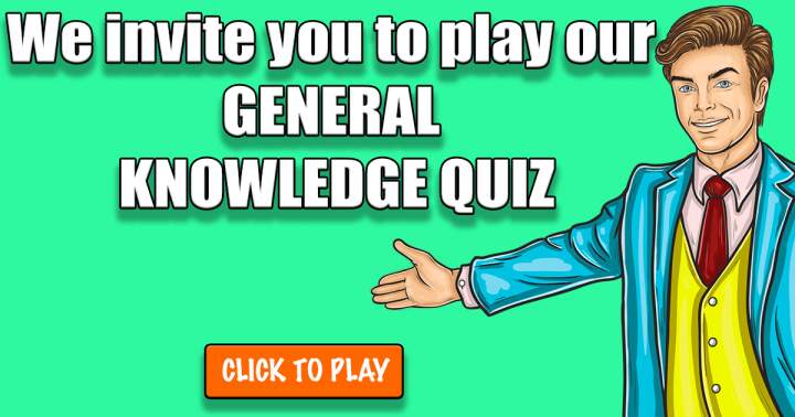 General Knowledge Quiz