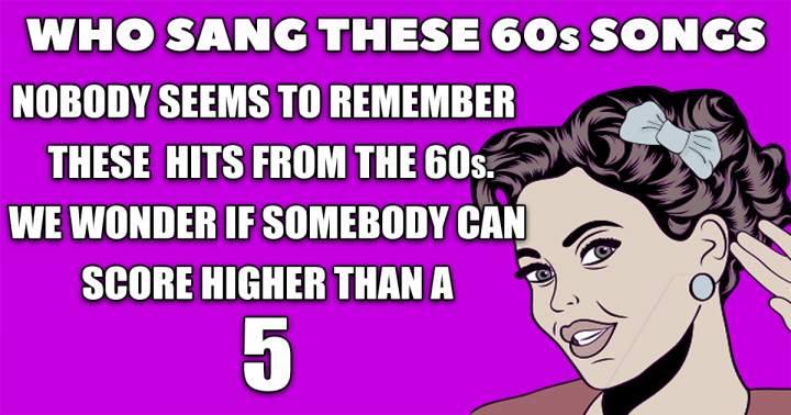 Who Sang These 60s Songs