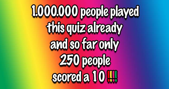 Already 1.000.000 people played this quiz