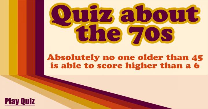 Quiz About The Seventies