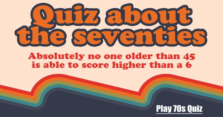 Quiz About The Seventies