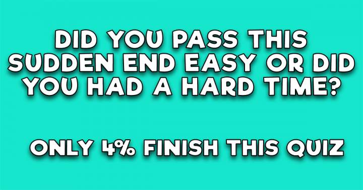 Banner for Impossible Sudden End Quiz