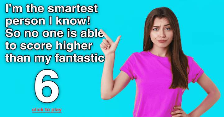 Banner for Prove you're smarter by scoring at least a 7
