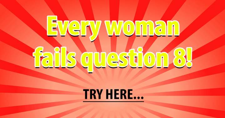 Banner for Why is it that woman can't seem to answer question 8 correctly?